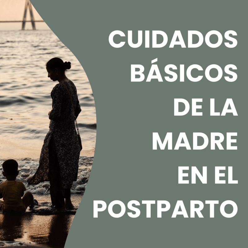 Postparto: los cuidados básicos de la madre